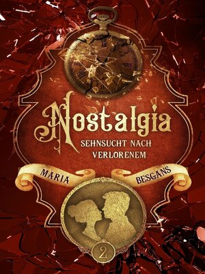 cover image of Nostalgia--Sehnsucht nach Verlorenem